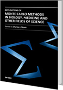 Applications of Monte Carlo Methods in Biology, Medicine and Other Fields of Science